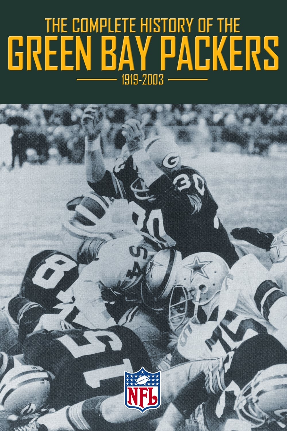 The Complete History of the Green Bay Packers | The Complete History of the Green Bay Packers