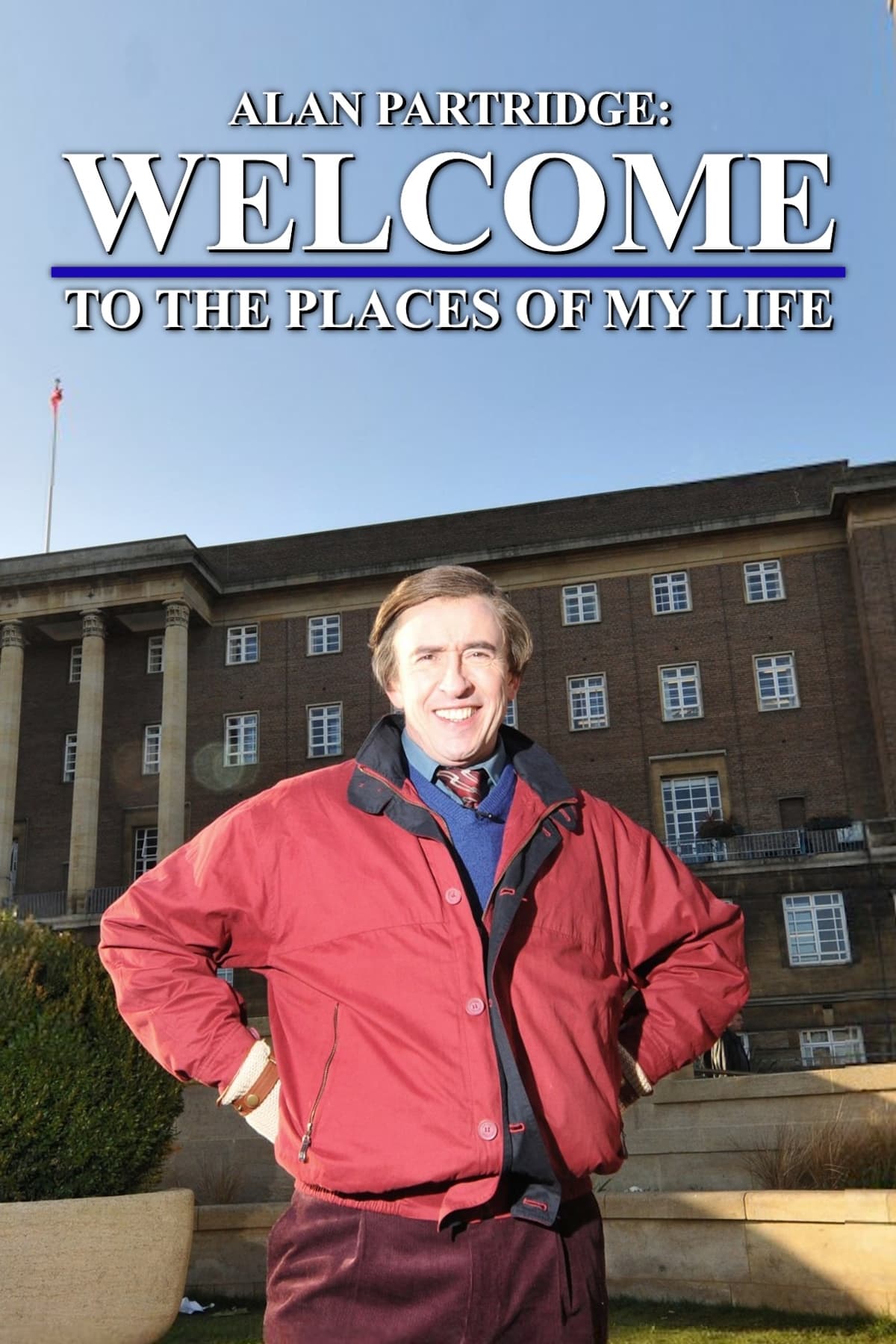 Alan Partridge: Welcome to the Places of My Life | Alan Partridge: Welcome to the Places of My Life