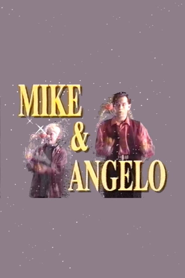 Mike and Angelo | Mike and Angelo