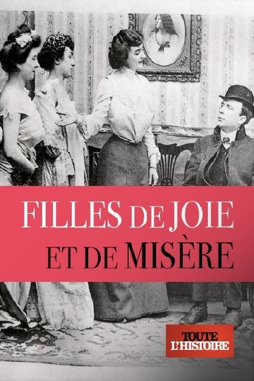 Filles de joie et de misère | Filles de joie et de misère