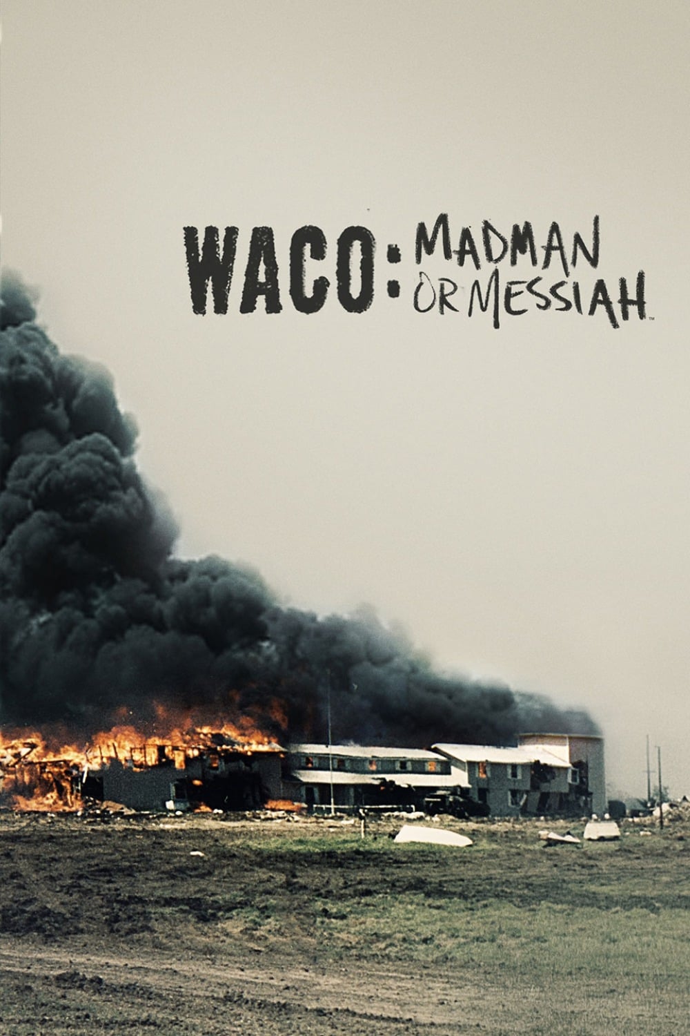 Waco: Madman or Messiah | Waco: Madman or Messiah