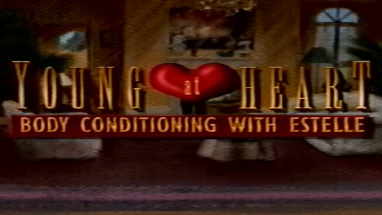 Young at Heart: Body Conditioning with Estelle|Young at Heart: Body Conditioning with Estelle