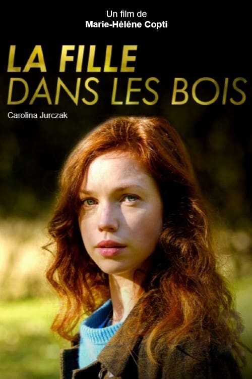 La Fille dans les bois | La Fille dans les bois