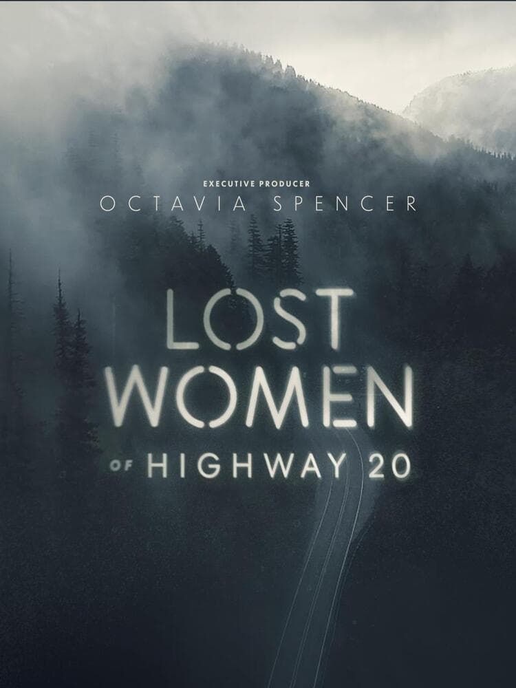 Lost Women of Highway 20 | Lost Women of Highway 20