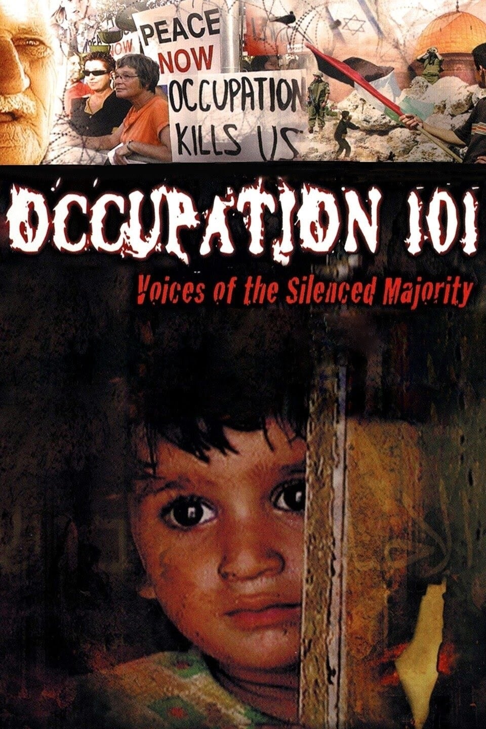 Occupation 101: Voices of the Silenced Majority | Occupation 101: Voices of the Silenced Majority