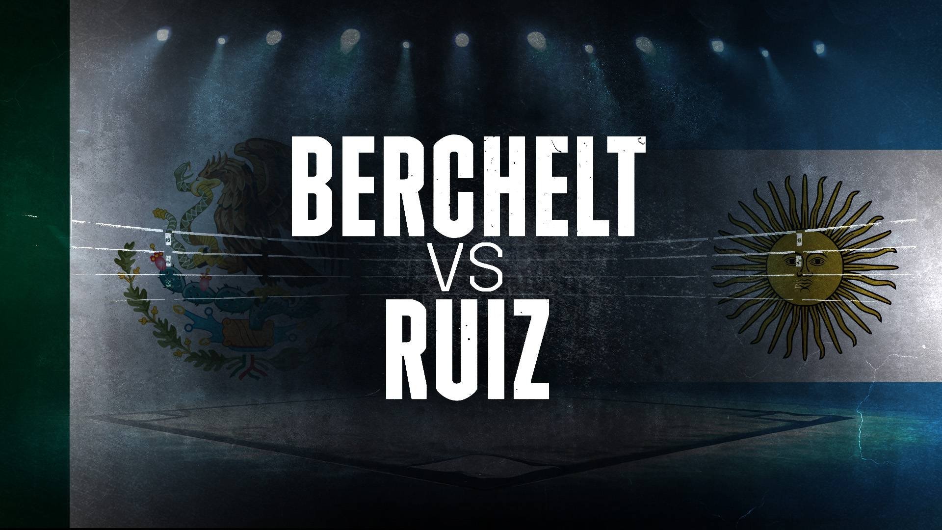 Miguel Berchelt vs. Diego Ruiz|Miguel Berchelt vs. Diego Ruiz