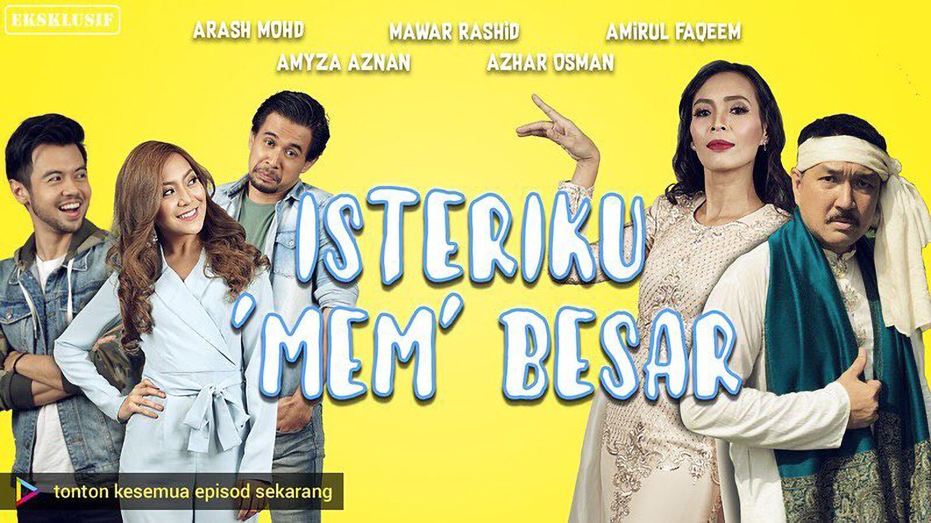 Isteriku 'Mem' Besar|Isteriku 'Mem' Besar