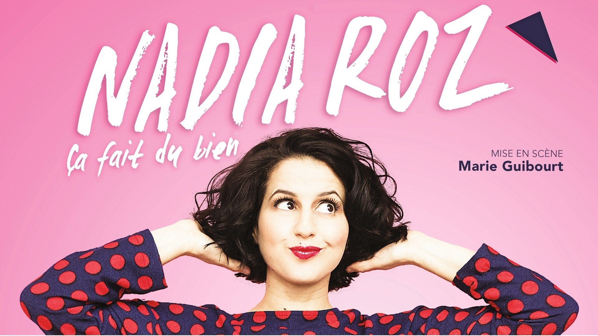Nadia Roz : Ça fait du bien|Nadia Roz : Ça fait du bien