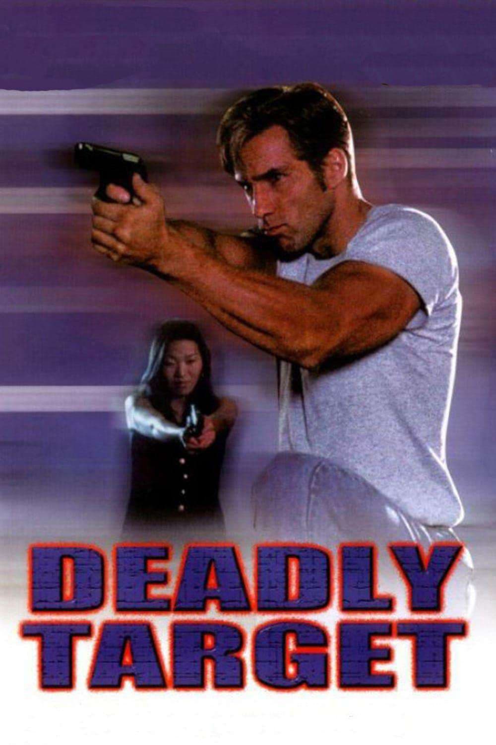 Deadly Target | Deadly Target