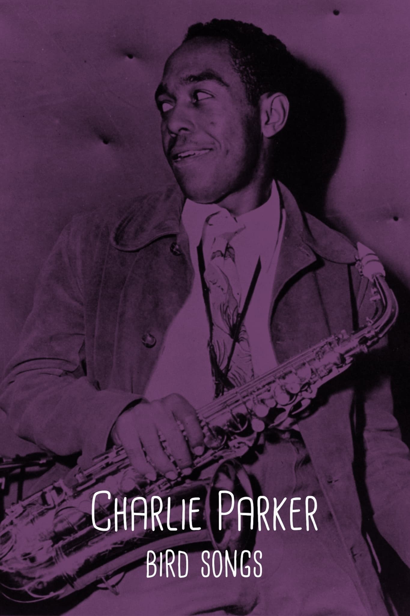 Charlie Parker - Bird Songs | Charlie Parker - Bird Songs