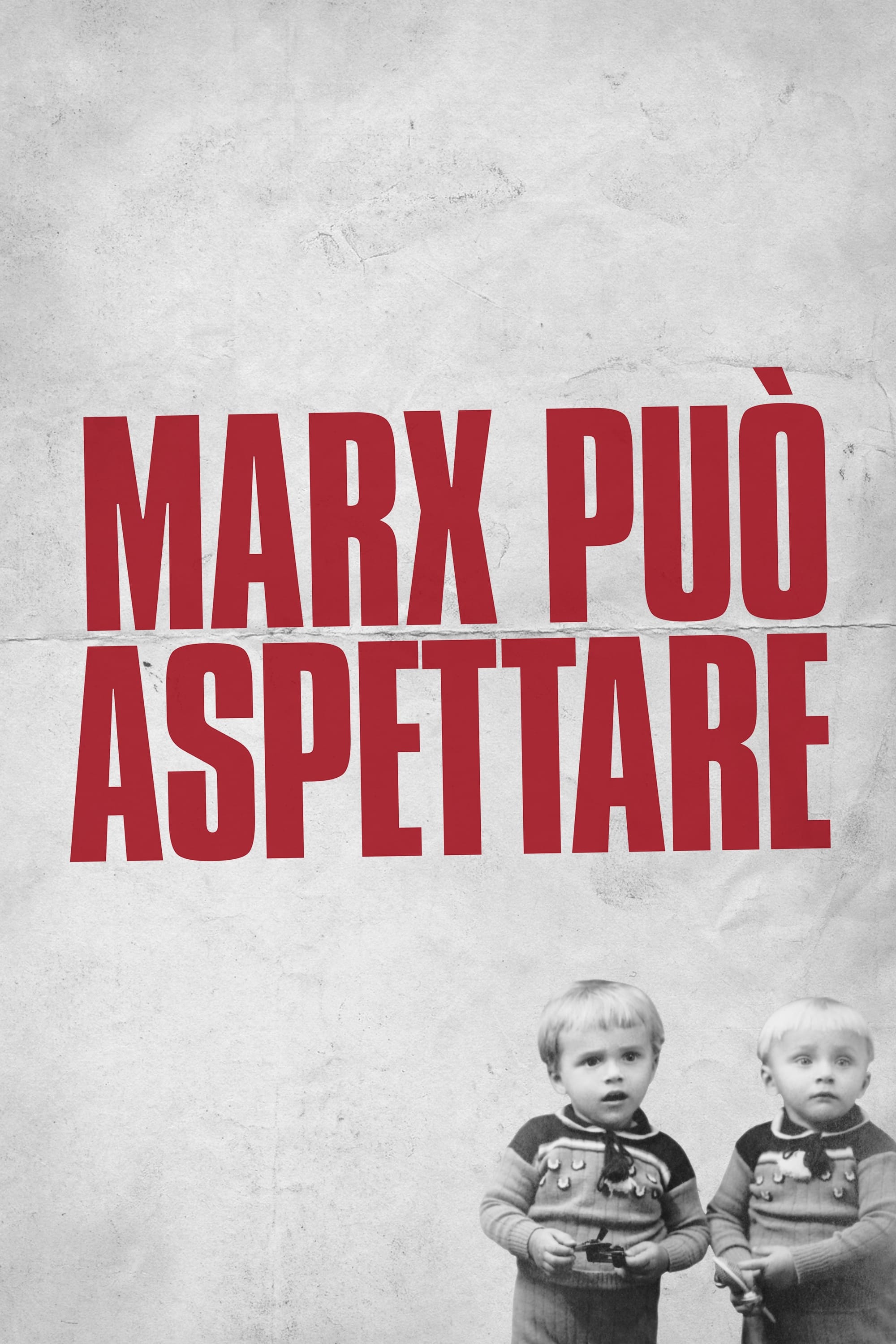 Marx può aspettare | Marx può aspettare