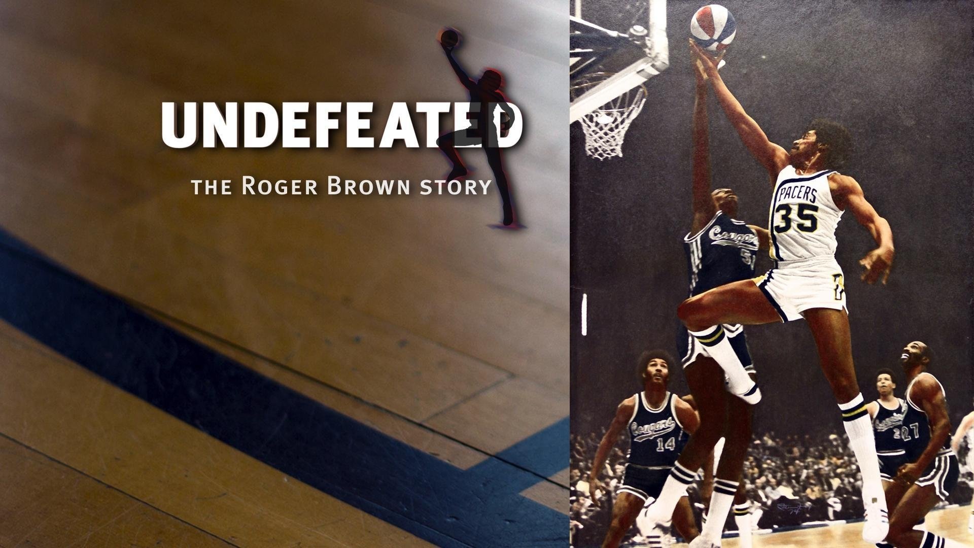 Undefeated: The Roger Brown Story|Undefeated: The Roger Brown Story