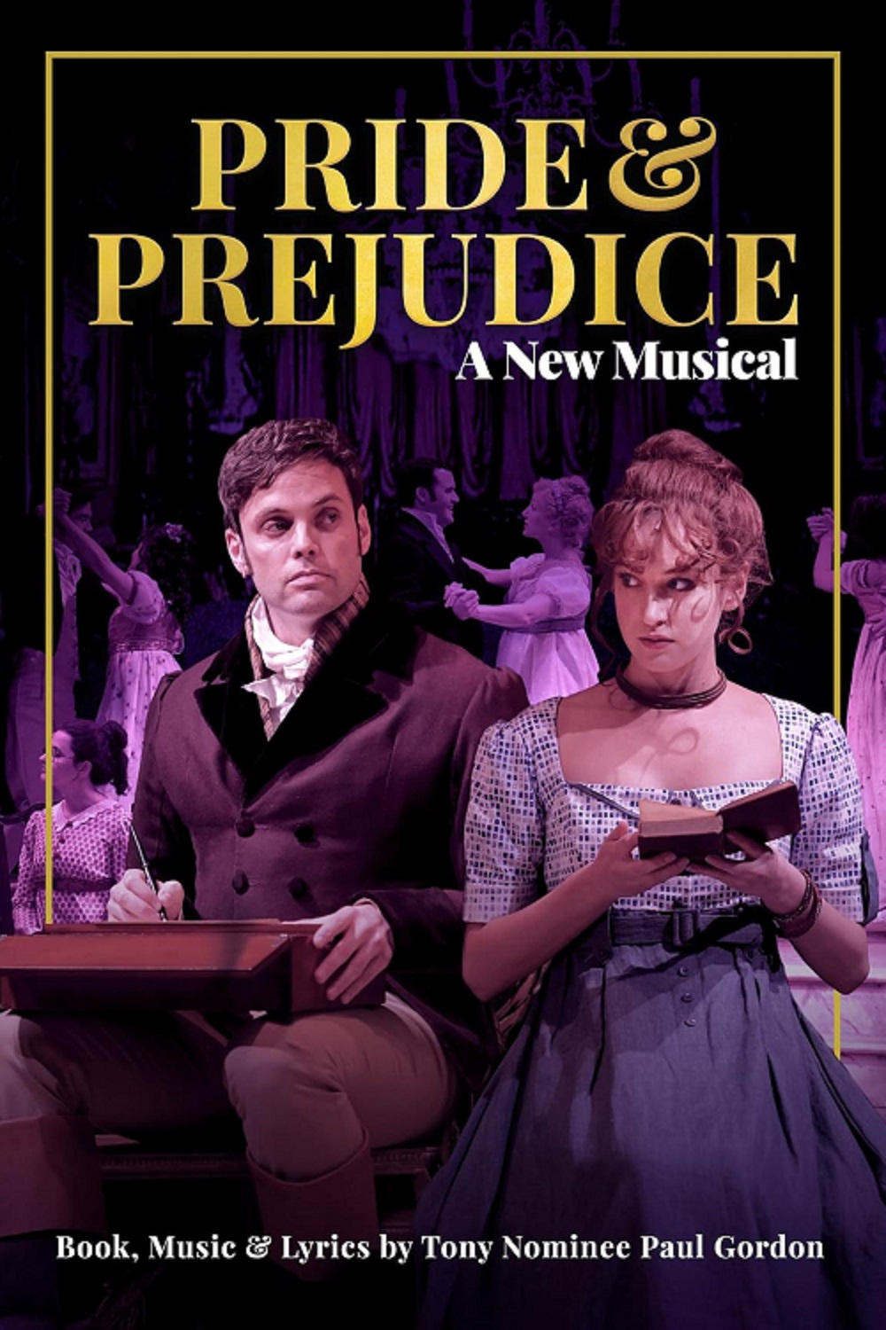 Pride and Prejudice: A New Musical | Pride and Prejudice: A New Musical