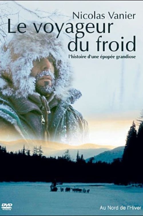 Le voyageur du froid | Le voyageur du froid