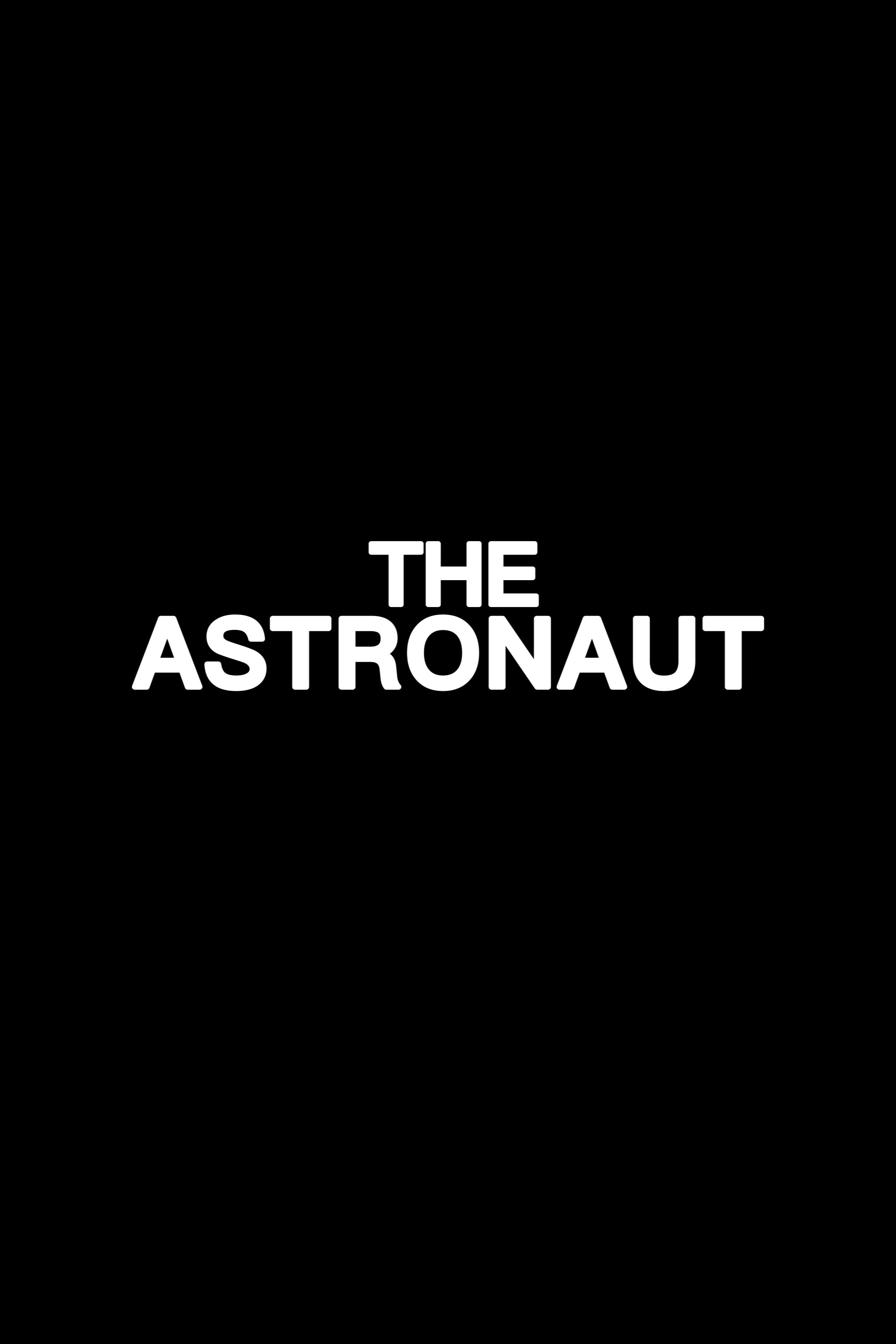 The Astronaut | The Astronaut