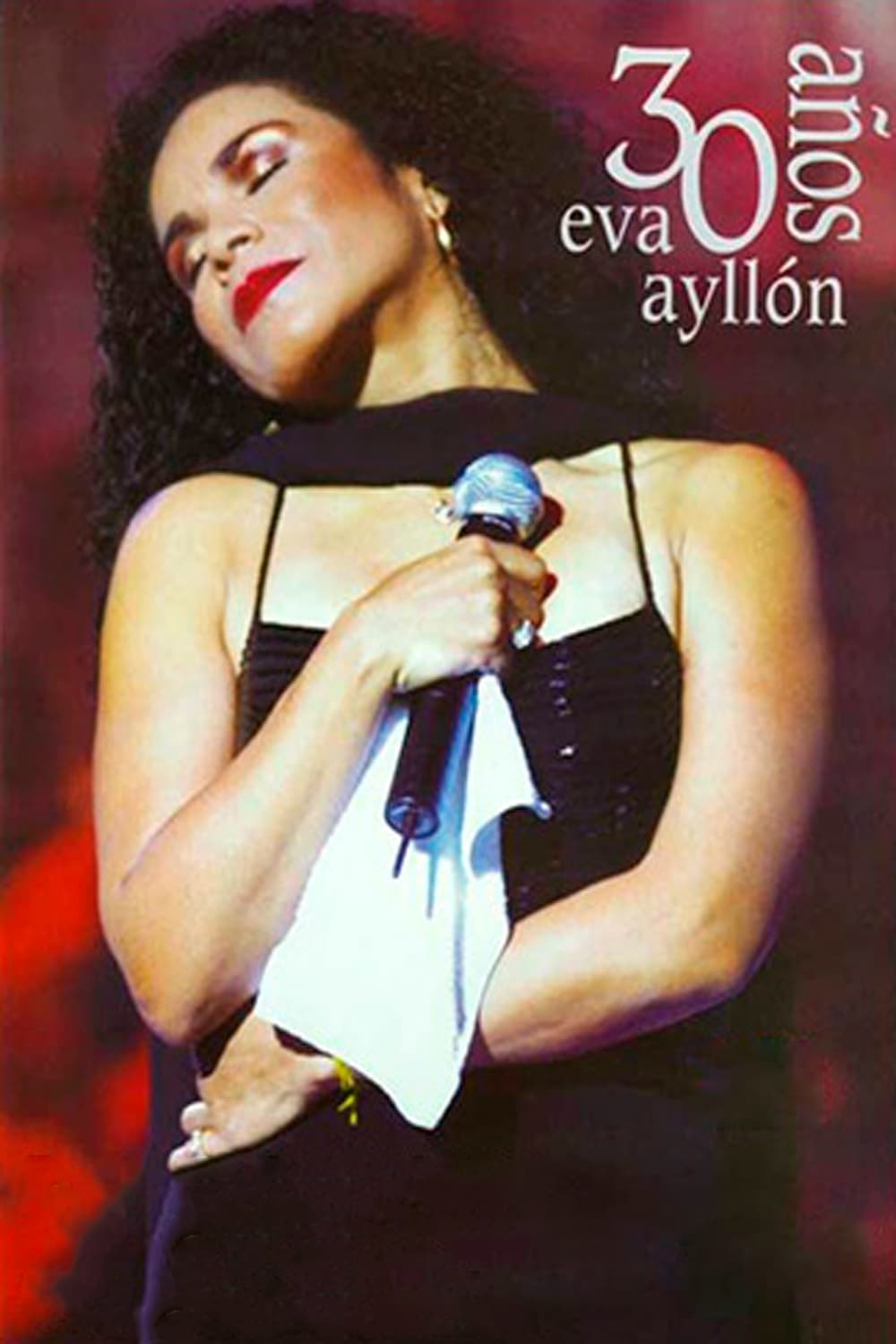 Eva Ayllón - 30 Años Eva Ayllón | Eva Ayllón - 30 Años Eva Ayllón