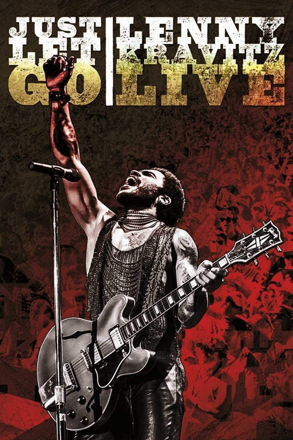 Lenny Kravitz Live: Just Let Go | Lenny Kravitz Live: Just Let Go