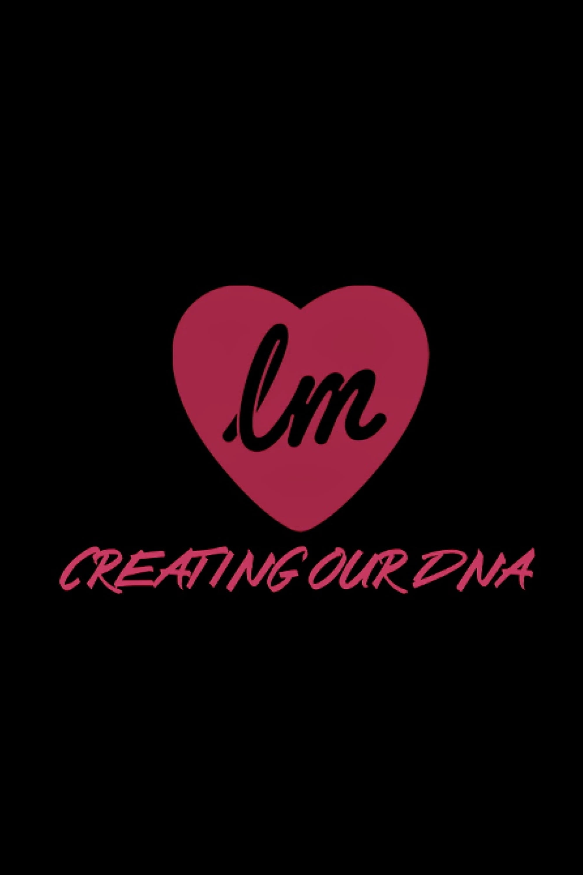 Creating Our DNA | Creating Our DNA