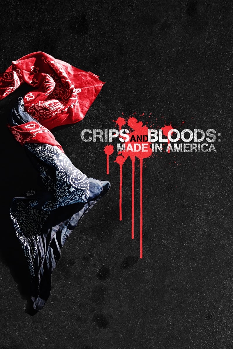 Crips and Bloods: Made in America | Crips and Bloods: Made in America