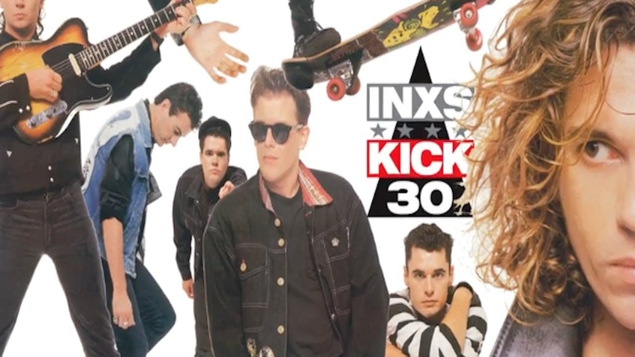 INXS: Kick 30|INXS: Kick 30