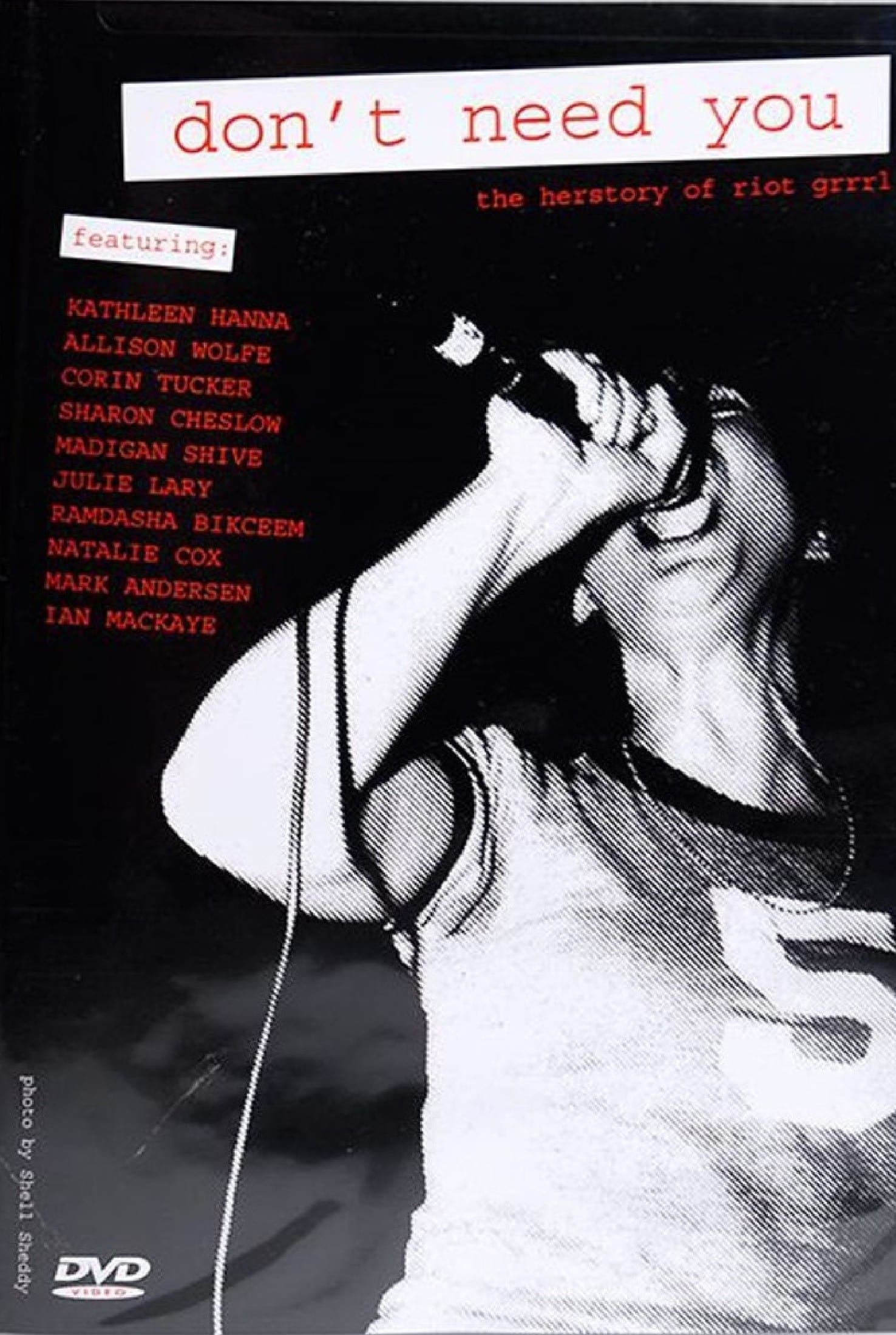 Don't Need You - The Herstory of Riot Grrrl | Don't Need You - The Herstory of Riot Grrrl