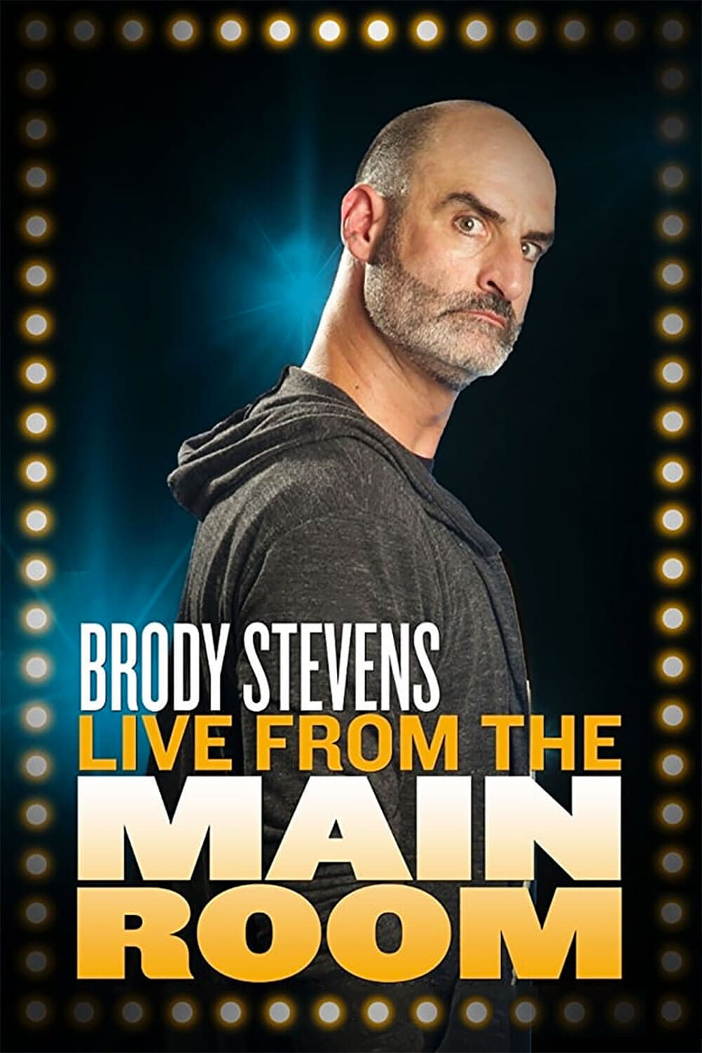 Brody Stevens: Live from the Main Room | Brody Stevens: Live from the Main Room