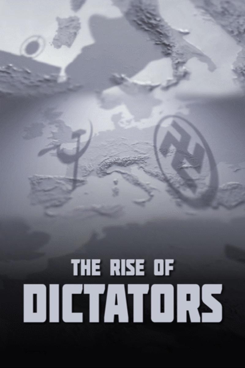 The Rise of the Dictators | The Rise of the Dictators