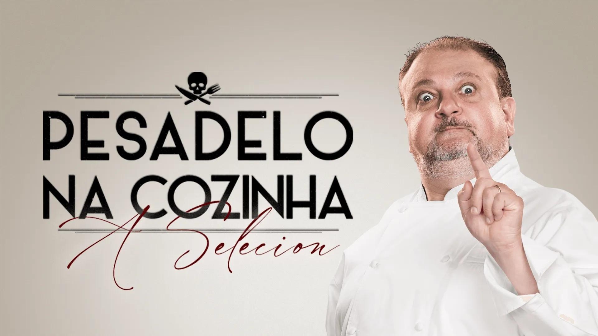 Pesadelo na Cozinha: A Selecion|Pesadelo na Cozinha: A Selecion