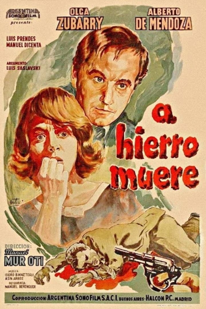 A hierro muere | A hierro muere