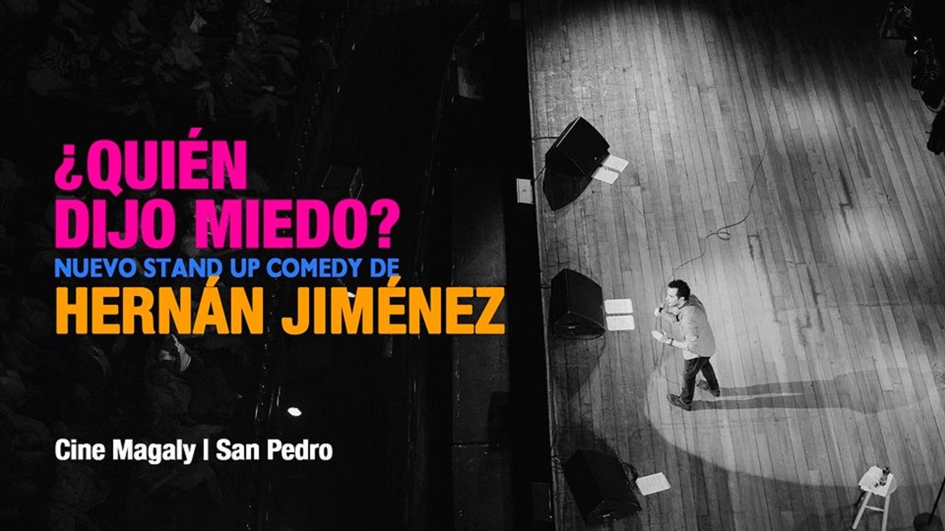 Hernán Jiménez: ¿Quién dijo miedo?|Hernán Jiménez: ¿Quién dijo miedo?
