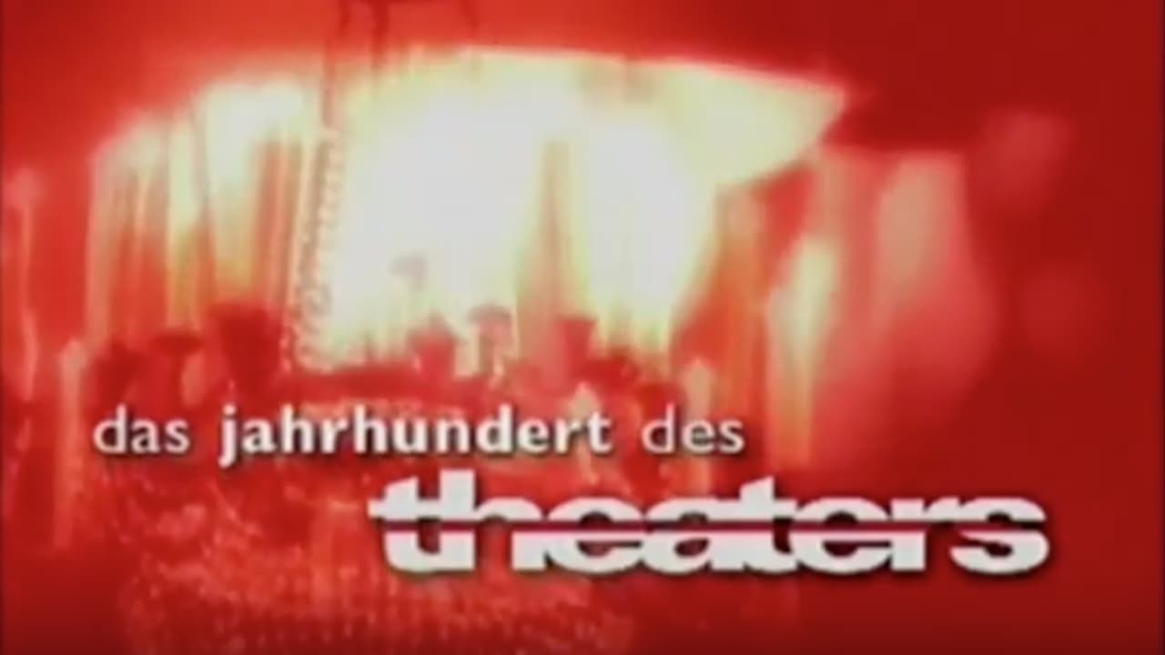 Das Jahrhundert des Theaters|Das Jahrhundert des Theaters