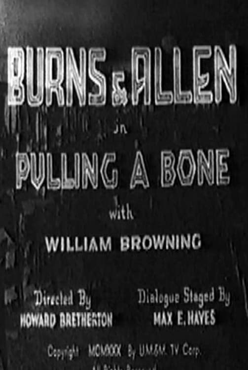 Pulling a Bone | Pulling a Bone