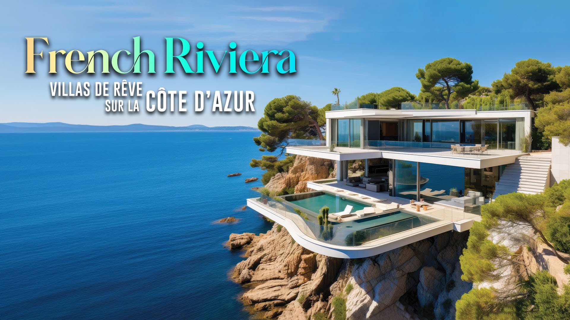 French Riviera : villas de rêve sur la Côte d'Azur|French Riviera : villas de rêve sur la Côte d'Azur