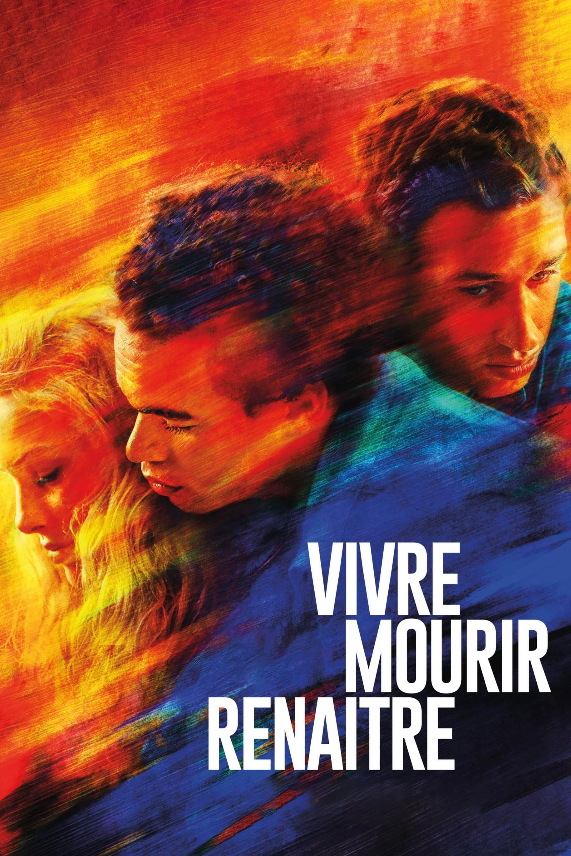 Vivre, mourir, renaître | Vivre, mourir, renaître