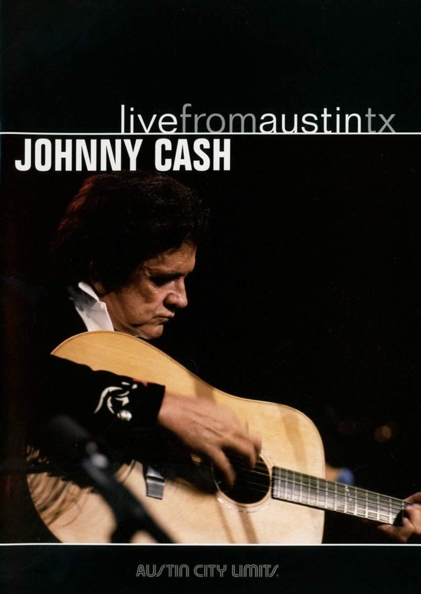 Johnny Cash: Live From Austin TX | Johnny Cash: Live From Austin TX