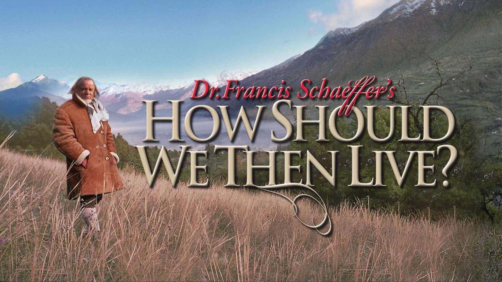How Should We Then Live?|How Should We Then Live?