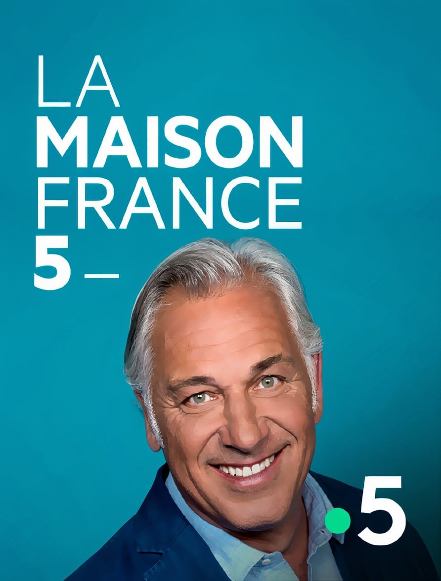 La Maison France 5 | La Maison France 5