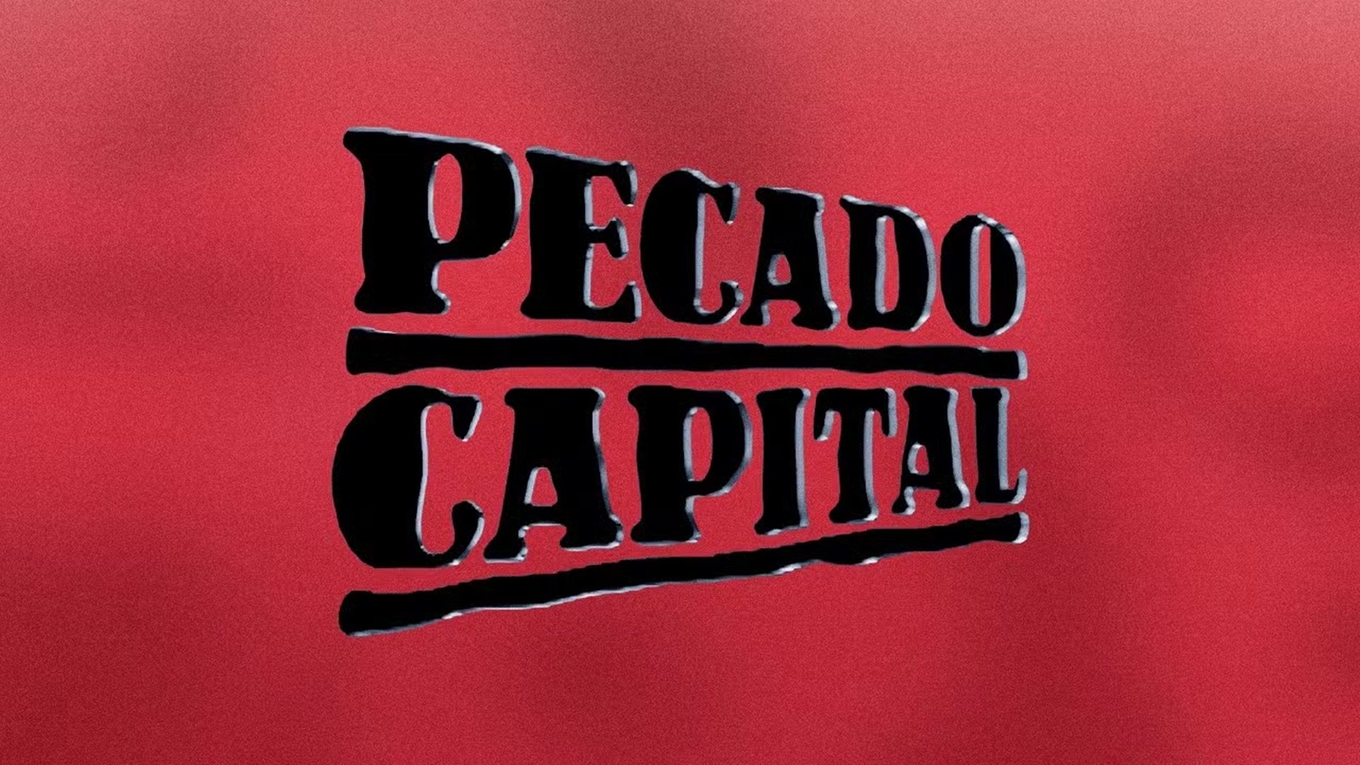 Pecado Capital|Pecado Capital