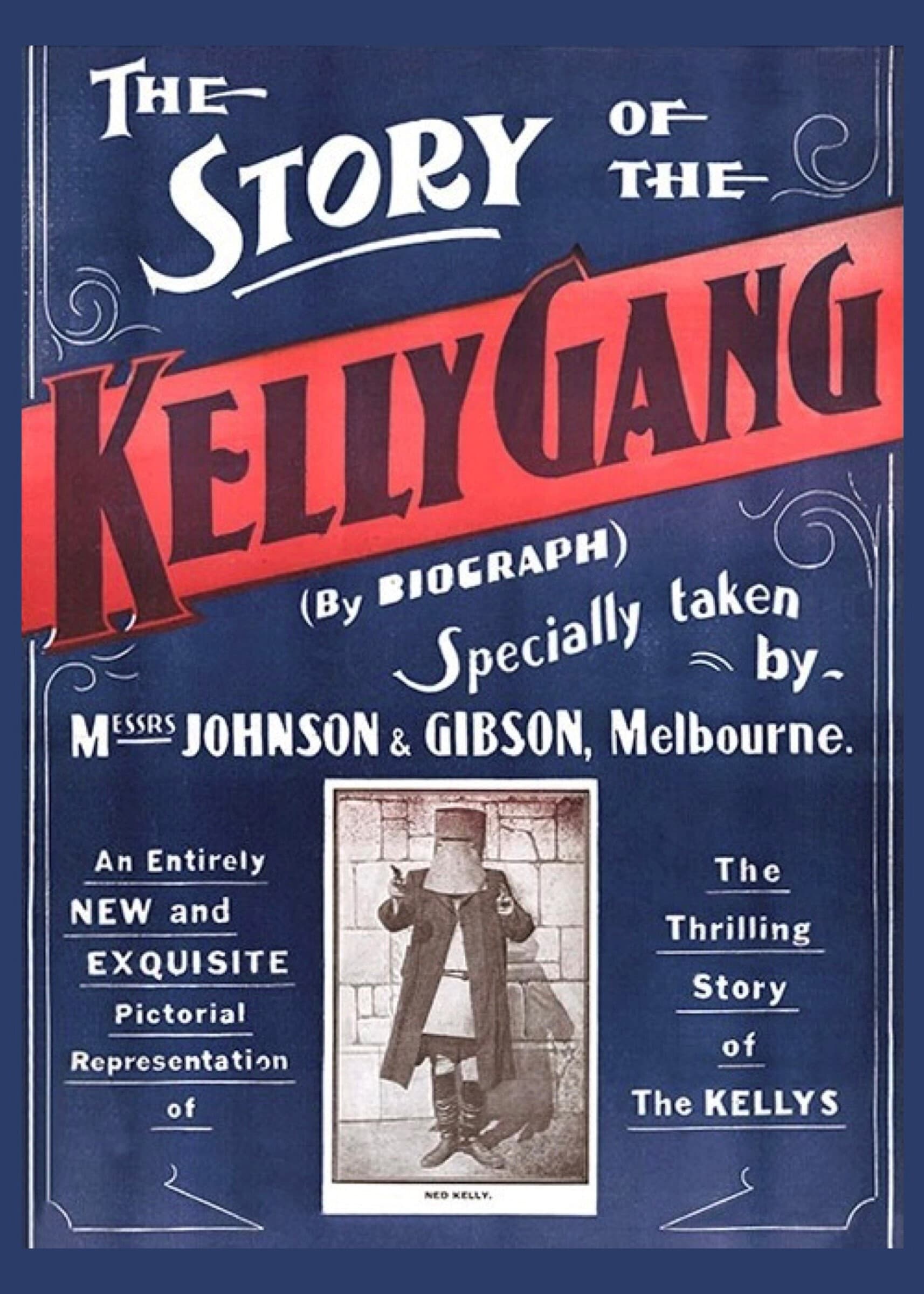 The Story of the Kelly Gang | The Story of the Kelly Gang