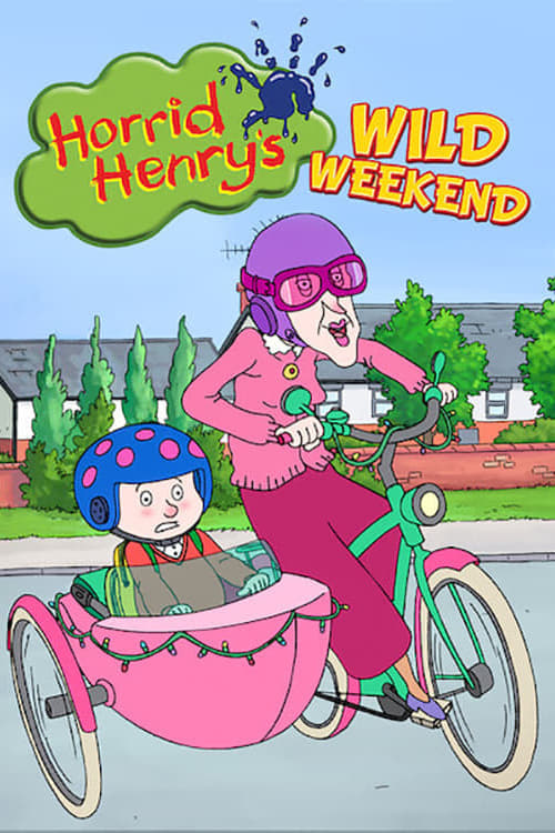 Horrid Henry's Wild Weekend | Horrid Henry's Wild Weekend