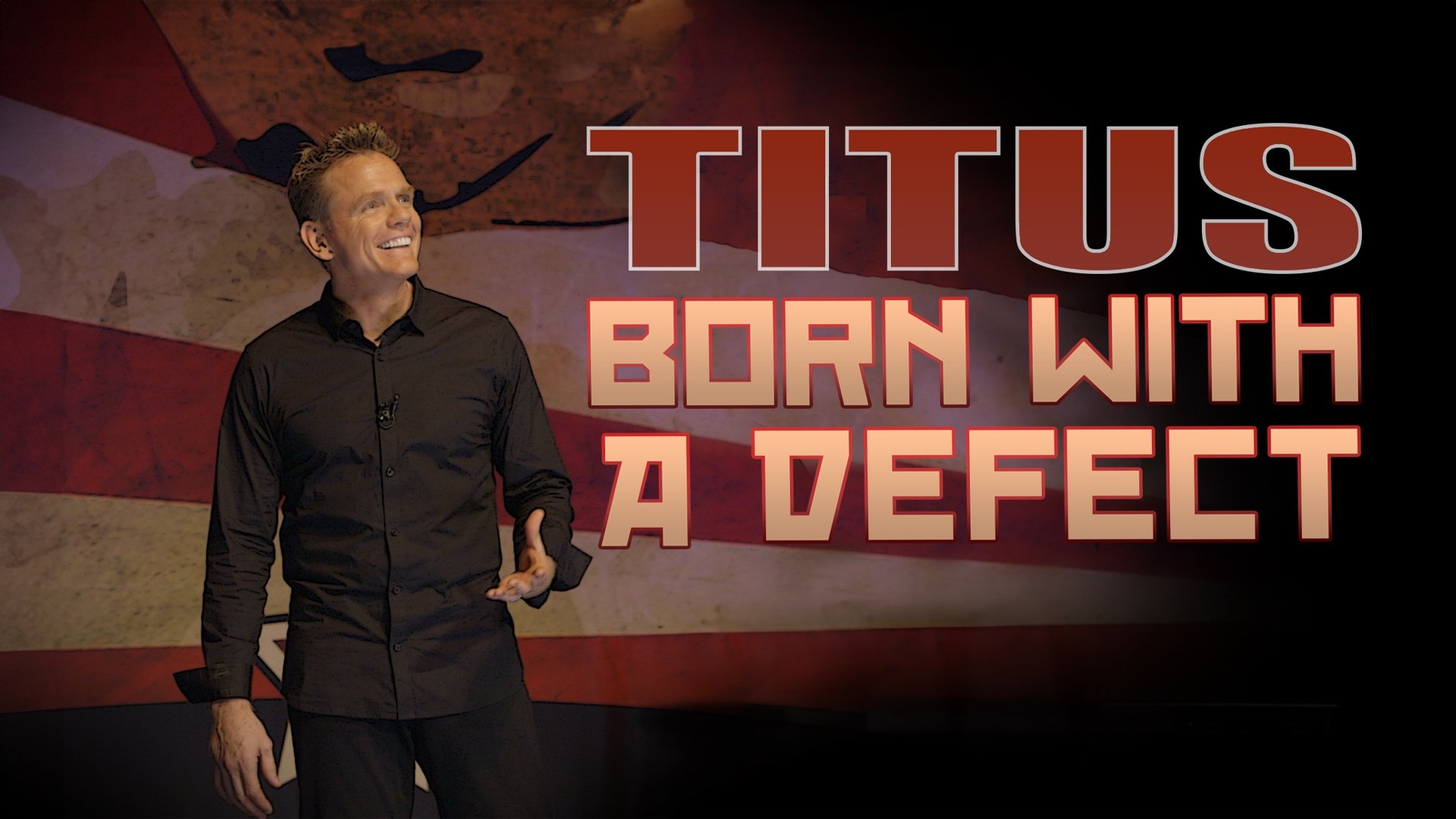 Christopher Titus: Born With a Defect|Christopher Titus: Born With a Defect