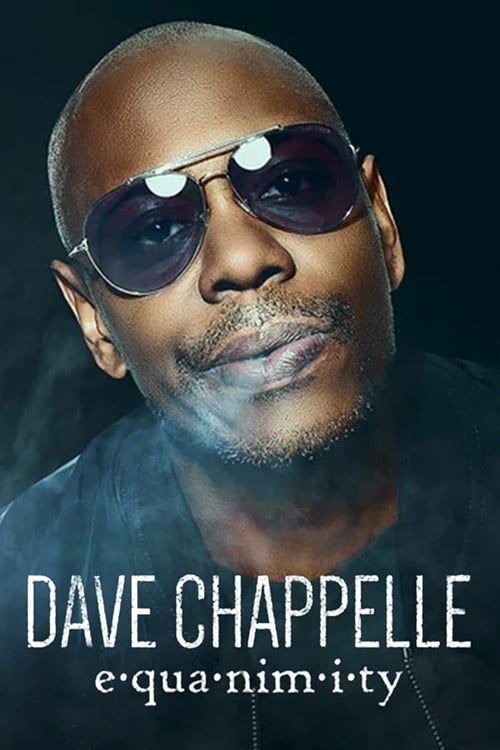 Dave Chappelle: Equanimity | Dave Chappelle: Equanimity