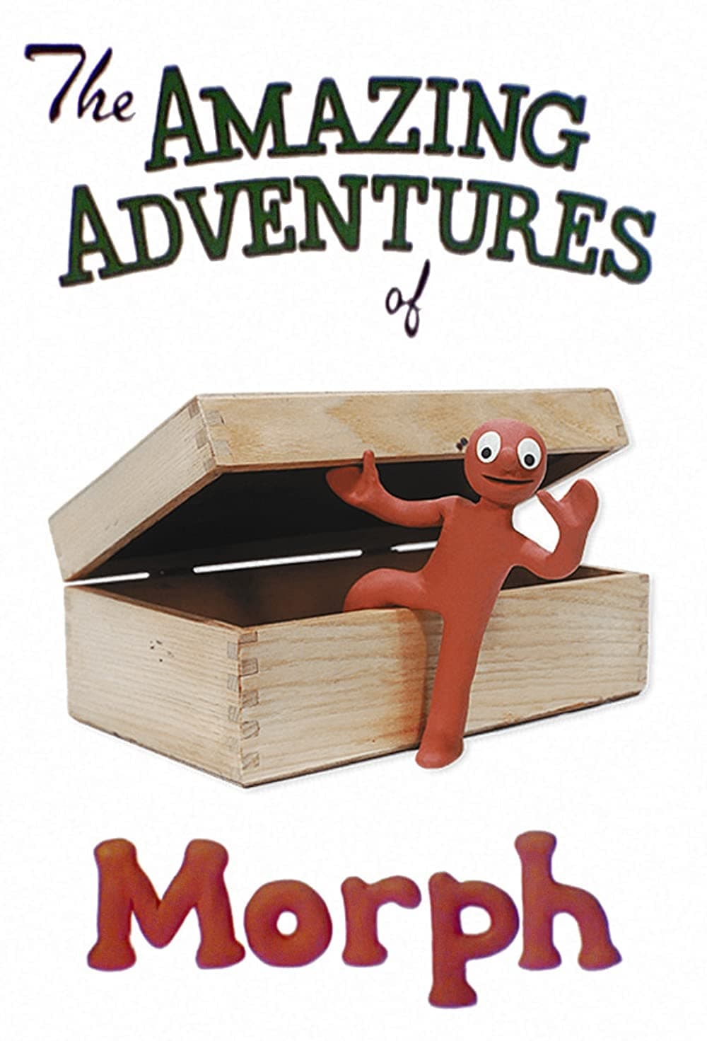 The Amazing Adventures of Morph | The Amazing Adventures of Morph