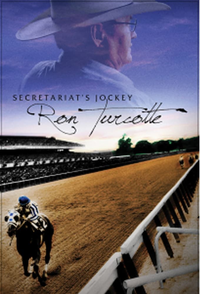 Secretariat's Jockey, Ron Turcotte | Secretariat's Jockey, Ron Turcotte