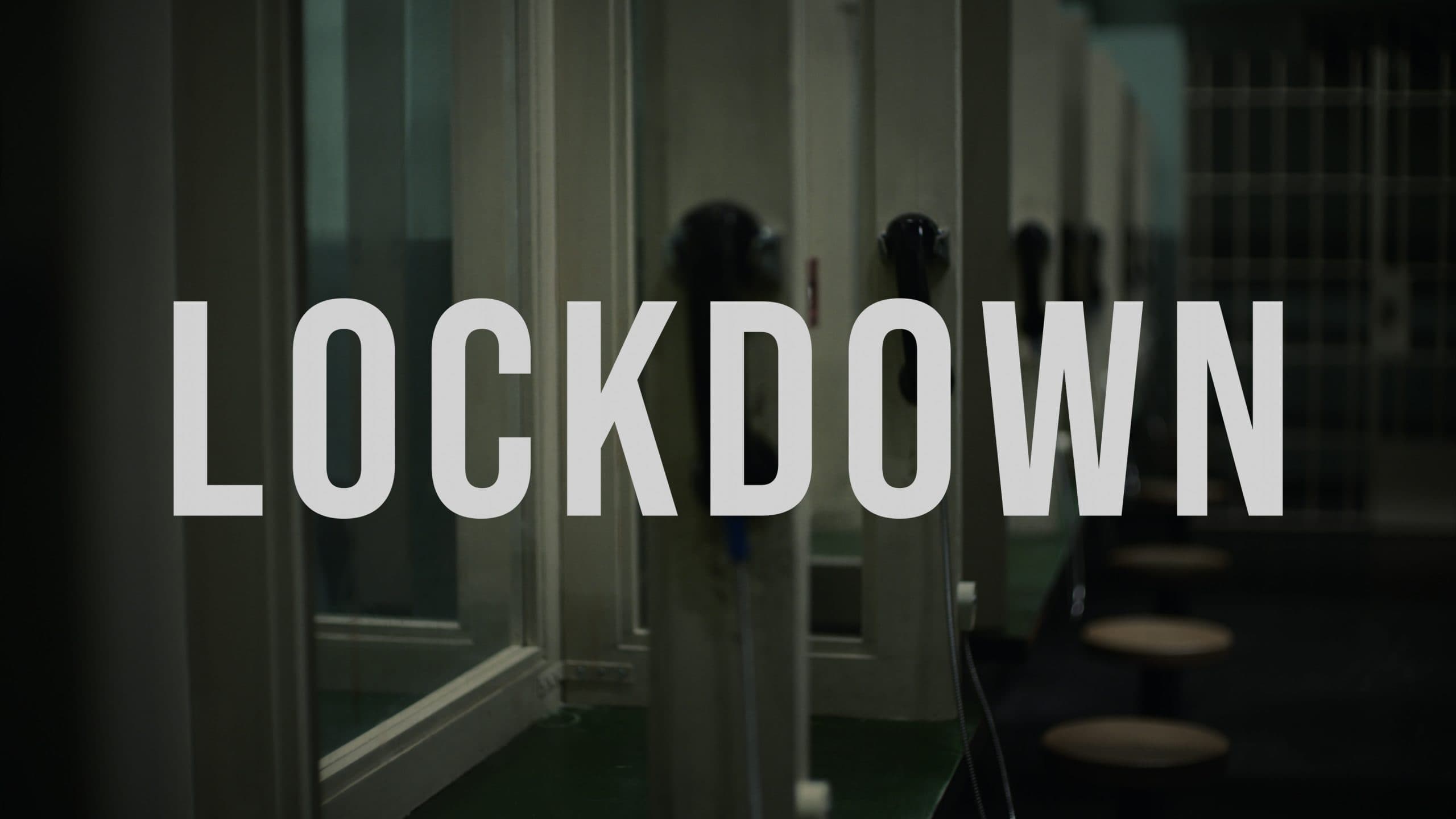 Lockdown|Lockdown