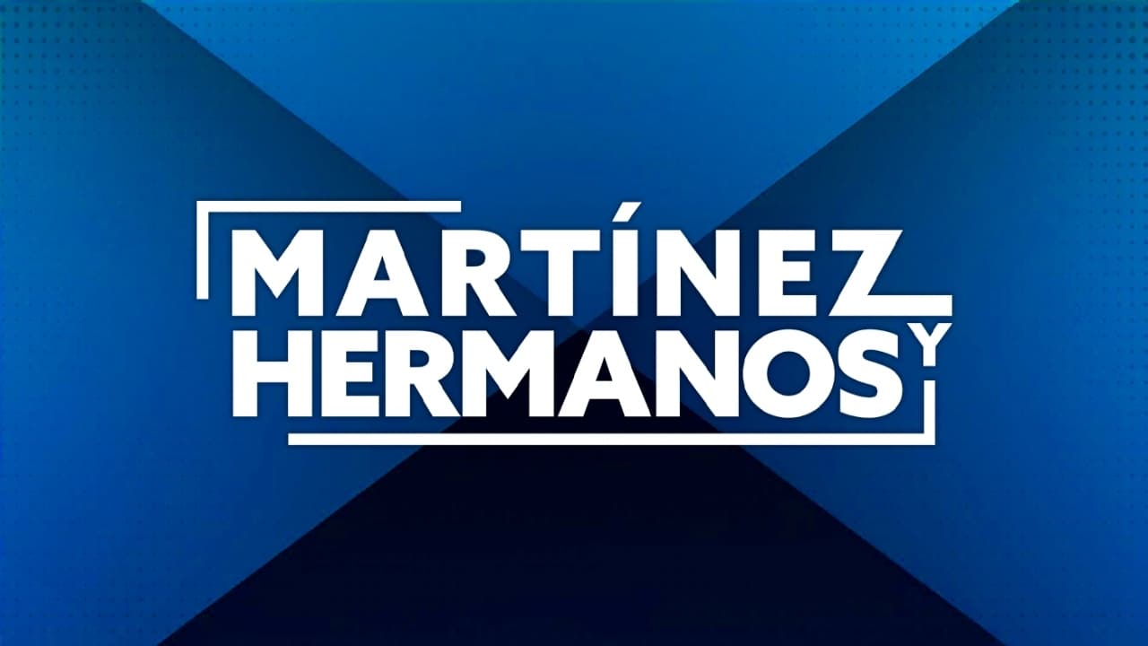 Martínez y hermanos|Martínez y hermanos