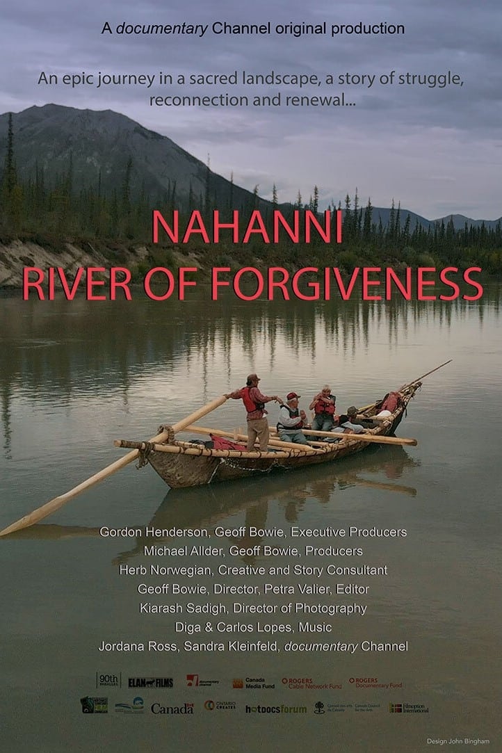 Nahanni: River of Forgiveness | Nahanni: River of Forgiveness