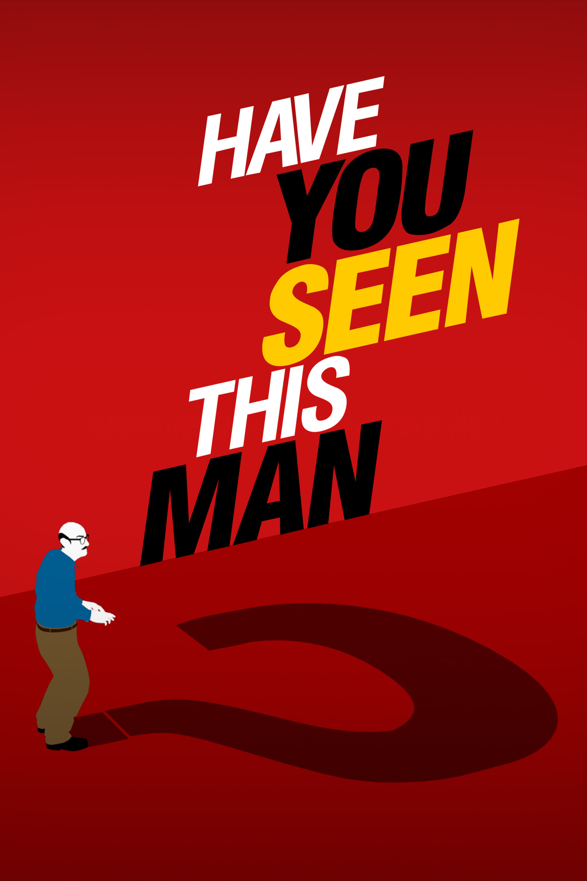 Have You Seen This Man? | Have You Seen This Man?