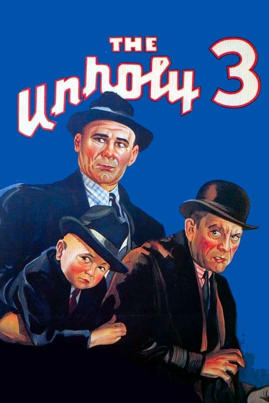 The Unholy Three | The Unholy Three