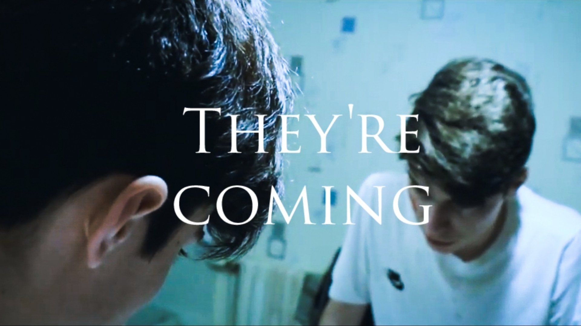 They're Coming|They're Coming